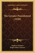 The Greater Punishment (1920)