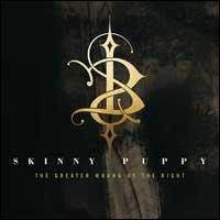 The Greater Wrong of the Right - Skinny Puppy