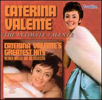 The Greatest Hits: The Intimate Valente - Caterina Valente