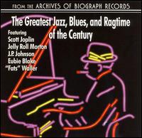 The Greatest Jazz, Blues, and Ragtime of the Century - Various Artists
