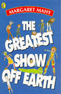 The Greatest Show Off Earth