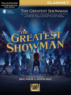 The Greatest Showman: Instrumental Play-Along - Pasek, Benj (Composer), and Paul, Justin (Composer)