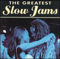 The Greatest Slow Jams - Various Artists