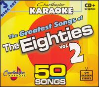 The Greatest Songs of the Eighties, Vol. 2 - Karaoke