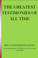 The Greatest Testimonies of All Time