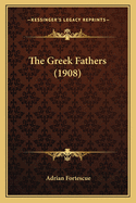 The Greek Fathers (1908)