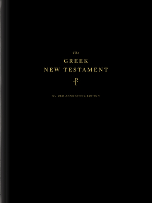 The Greek New Testament, Produced at Tyndale House, Cambridge, Guided Annotating Edition (Hardcover) - Eng, Daniel K (Editor), and Blaylock, Richard M (Contributions by), and Blois, Isaac D (Contributions by)