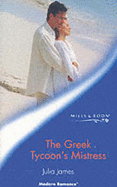 The Greek Tycoon's Mistress - James, Julia