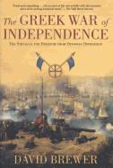The Greek War of Independence: The Struggle for Freedom from Ottoman Oppression