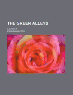 The Green Alleys: A Comedy