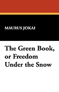 The Green Book, or Freedom Under the Snow