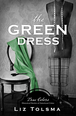 The Green Dress - Tolsma, Liz