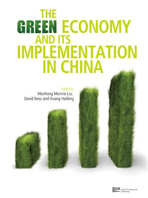 The Green Economy and Its Implementation in China - Enrich Professional Publishing (Editor)