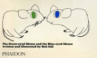 The green-eyed mouse and the blue-eyed mouse