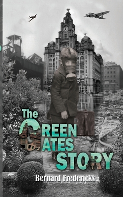 The Green Gates Story - Fredericks, Bernard