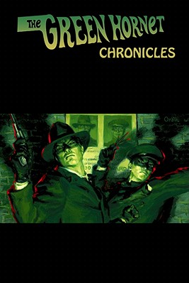 The Green Hornet Chronicles - Ellison, Harlan, and Greenberger, Robert, and Cox, Greg