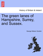 The Green Lanes of Hampshire, Surrey and Sussex