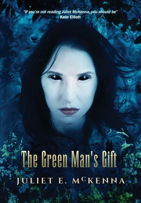 The Green Man's Gift - McKenna, Juliet E.