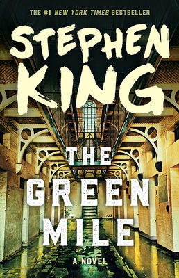 The Green Mile: The Complete Serial Novel - King, Stephen