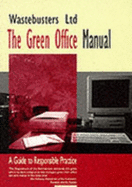 The Green Office Manual: A Guide to Responsible Practice