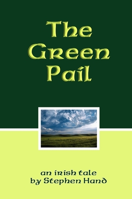 The Green Pail - Hand, Stephen