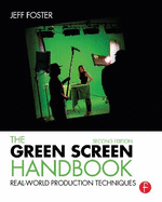 The Green Screen Handbook: Real-World Production Techniques