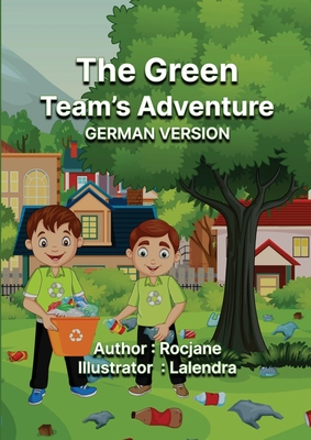 The Green Team's Adventure: German Version - Jane, Roc