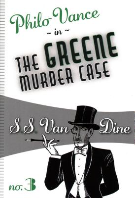 The Greene Murder Case - Van Dine, S S