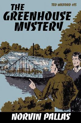 The Greenhouse Mystery - Pallas, Norvin