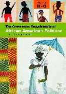 The Greenwood Encyclopedia of African American Folklore