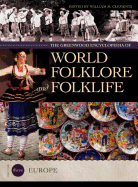The Greenwood Encyclopedia of World Folklore and Folklife: Volume III, Europe