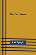 The Grey Monk