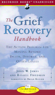 The Grief Recovery Handbook: The Action Program for Moving Beyond Death, Divorce, and Other Losses