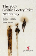 The Griffin Poetry Prize Anthology 2007