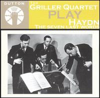 The Griller Quartet Play Haydn's Seven Last Words - Griller String Quartet