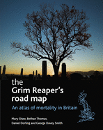 The Grim Reaper's Road Map: An Atlas of Mortality in Britain