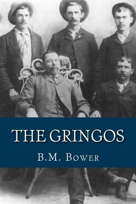 The Gringos - Ravell (Editor), and Bower, B M