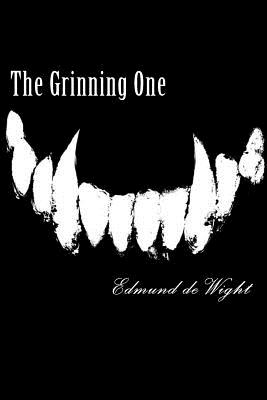 The Grinning One: A novella of magic and Faustian deals. - de Wight, Edmund