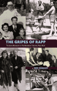 The Gripes of Rapp - The Auto/Biography of the Bickersons' Creator, Philip Rapp