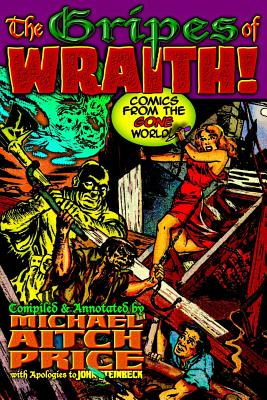 The Gripes of Wraith! Comics from the Gone World - Price, Michael Aitch