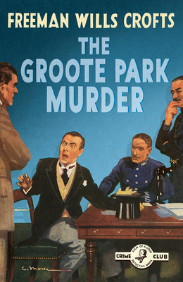 The Groote Park Murder - Wills Crofts, Freeman (Introduction by)