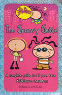 The Groovy Guide: A Complete Guide to All Your Fave Bubblegum Characters - Backland, Ged, and Renshaw, Phil