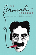 The Groucho Letters: Letters to and from Groucho Marx