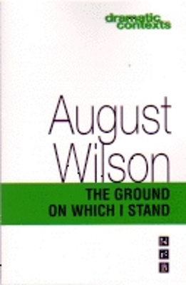 The Ground On Which I Stand - Wilson, August