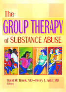 The Group Therapy of Substance Abuse