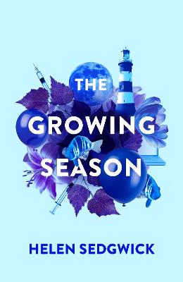 The Growing Season - Sedgwick, Helen