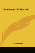 The Growth Of The Soil