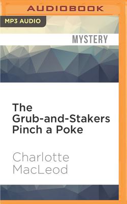 The Grub-And-Stakers Pinch a Poke - MacLeod, Charlotte