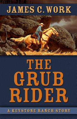 The Grub Rider - Work, James C