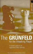 The Grunfeld for the Attacking Player